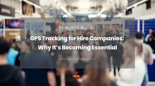 GPS Tracking for Hire Companies: Why It’s Becoming Essential